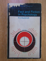 Hans Jurgen Eysenck - Fact and Fiction in Psychology