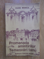 Anticariat: Hans Mokka - Promenada amintirilor (editie bilingva)