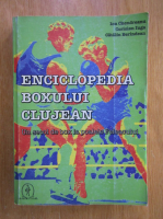 Ion Chendreanu - Enciclopedia boxului clujean. Un secol de box la poalele Feleacului