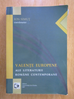 Ion Simut - Valente europene ale literaturii romane contemporane