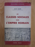 Jean Gage - Les classes sociales dans l'empire romain