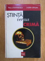 Lazar Carjan - Stiinta versus crima