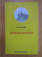 Leo Claretie - Itinerarii romanesti