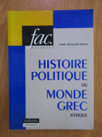 Marie Francoise Baslez - Histoire politique du monde grec antique