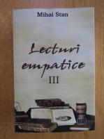 Anticariat: Mihai Stan - Lecturi empatice (volumul 3)