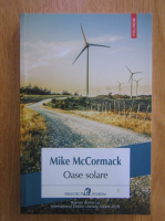 Mike McCormack - Oase solare