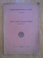 N. Grigoras - Vechi cetati moldovenesti