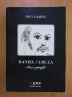 Paula Sabau - Daniel Turcea. Monografie