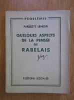 Paulette Lenoir - Quelques aspects de la pensee de Rabelais