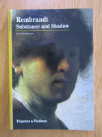 Rembrandt. Substance and Shadow