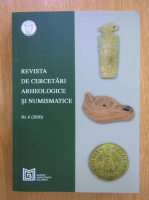 Revista de cercetari arheologice si numismatice, nr. 6, 2020