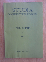 Anticariat: Revista Studia Universitatis Babes Bolyai, Philosophia, anul XXXII, nr. 2, 1987
