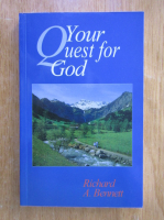 Anticariat: Richard Bennett - Your Quest for God