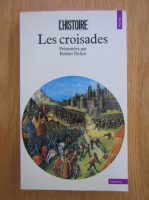 Robert Delort - Les croisades
