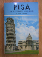 Sandro Chierichetti - Pisa. An Illustrated Guide-Book