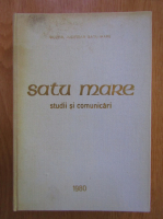 Satu Mare. Studii si comunicari, 1980