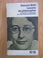Simone Weil - Lecons de philosophie