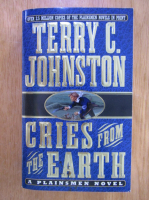 Anticariat: Terry C. Johnston - Cries from the Earth
