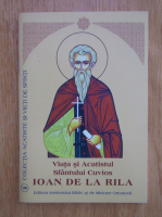 Viata si Acatistul Sfantului Cuvios Ioan de la Rila