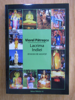 Anticariat: Viorel Patrascu - Lacrima Indiei
