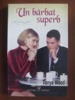 Tonya Wood - Un barbat superb