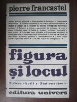 Pierre Francastel - Figura si locul