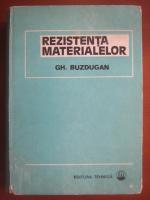 Gheorghe Buzdugan - Rezistenta materialelor