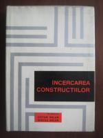 Stefan Balan, Mircea Arcan - Incercarea constructiilor