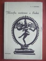 C. J. Chatterji - Fizolofia ezoterica a Indiei