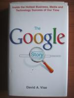 David A Vise - The google story