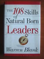 Warren Blank - The 108 skills of natural born leaders