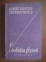 Anticariat: Albert Einstein - Evolutia fizicii