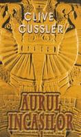 Clive Cussler - Aurul incasilor
