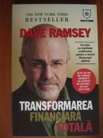 Dave Ramsey - Transformarea financiara totala