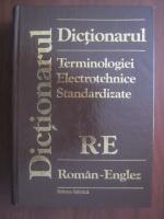 Dictionarul terminologiei electrotehnice standardizate (Roman-Enlgez si Englez-Roman)