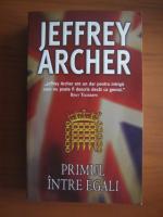 Jeffrey Archer - Primul intre egali