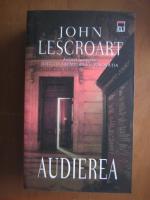 John Lescroart - Audierea