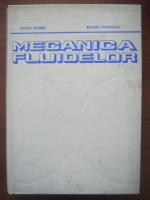 Julieta Florea, Valeriu Panaitescu - Mecanica fluidelor