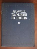 Anticariat: Manualul inginerului electrician (volumul 3)