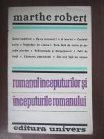 Anticariat: Marthe Robert - Romanul inceputurilor si inceputurile romanului