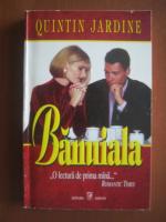 Quintin Jardine - Banuiala