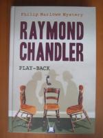 Raymond Chandler - Play-back