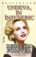 Rebecca Forster - Undeva, in intuneric