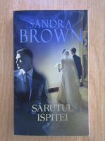 Sandra Brown - Sarutul ispitei