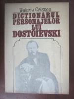 Anticariat: Valeriu Cristea - Dictionarul personajelor lui Dostoievski