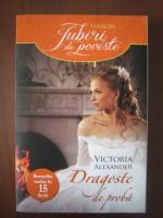 Victoria Alexander - Dragoste de proba