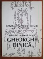 Constantin Paraschivescu - Gheorghe Dinica