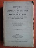 Robert Redslob - Histoire des grands principes du droit des gens (1923)