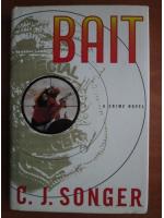 C. J. Songer - Bait