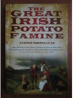 James S. Donnelly - The great irish potato famine